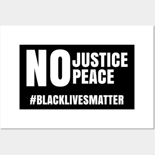 No Justice No Peace, Black Lives Matter, George Floyd, Peaceful Protest Posters and Art